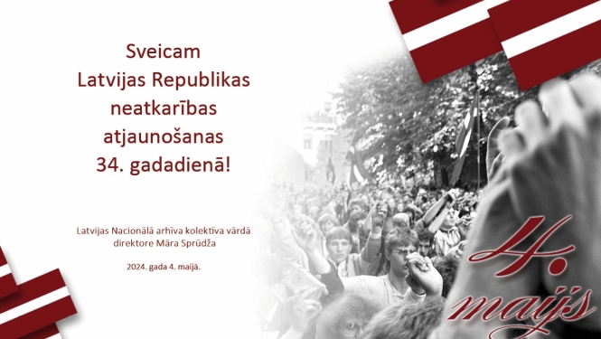 Sveicam Latvijas Republikas neatkarības atjaunošanas 34. gadadienā!