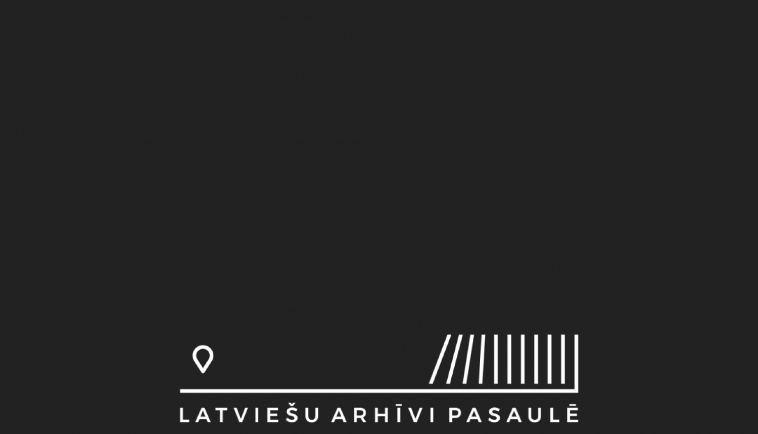 Melnbalts attēls, uz melna fona uzraksts LATVIEŠU ARHIĪVI PASAULĒ