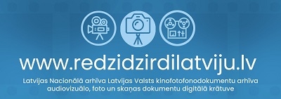 Latvijas Nacionālā arhīva Latvijas Valsts kinofotofonodokumentu arhīva audiovizuālo, foto un skaņas dokumentu digitālā krātuve