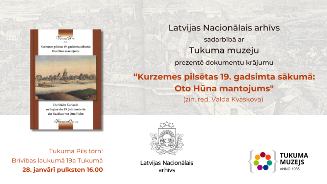 Krāsaina bilde, LNA izdevuma "Kurzemes pilsētas 19. gadsimta sākumā: Oto Hūna mantojums”  prezentācijas afiša Tukuma muzejā