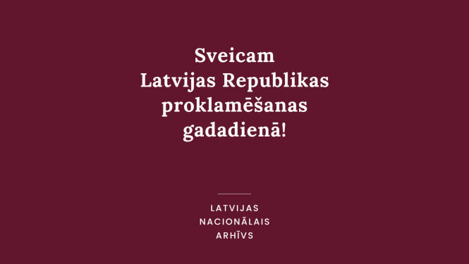 Krāsaina bilde, Karmīnsarkans fons, tekstā apsveikums Latvijas Republikas proklamēšanas gadadienā!