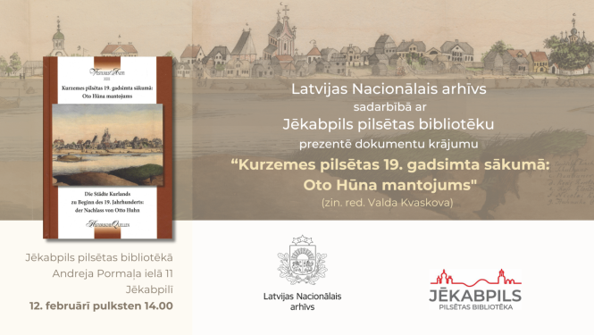 Krāsaina bilde, LNA izdevuma "Kurzemes pilsētas 19. gadsimta sākumā: Oto Hūna mantojums”  prezentācijas afiša Jēkabpils pilsētas bibliotēkā