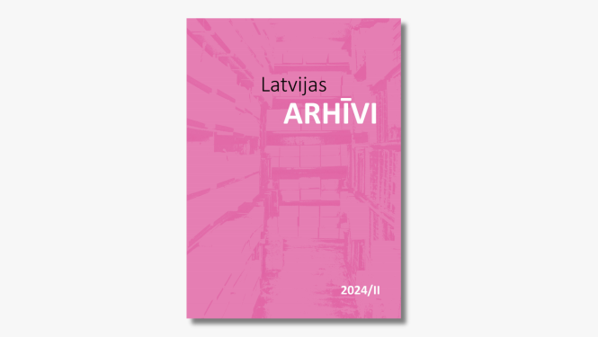 Krāsaina bilde, žurnāla "Latvijas Arhīvi" 2024.gada 2.numura vāks