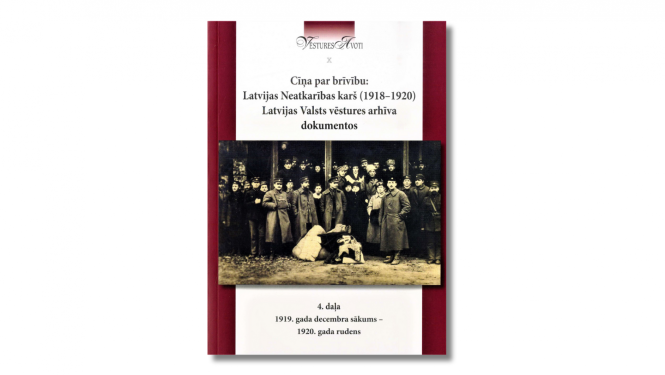 Krāsaina bilde, izdevuma “Cīņa par brīvību: Latvijas Neatkarības karš (1918–1920) Latvijas Valsts vēstures arhīva dokumentos. 4. daļa: 1919. gada decembra sākums – 1920. gada rudens” vāks, virsraksts, ilustrējoša melnbalta fotogrāfija no monogrāfijas