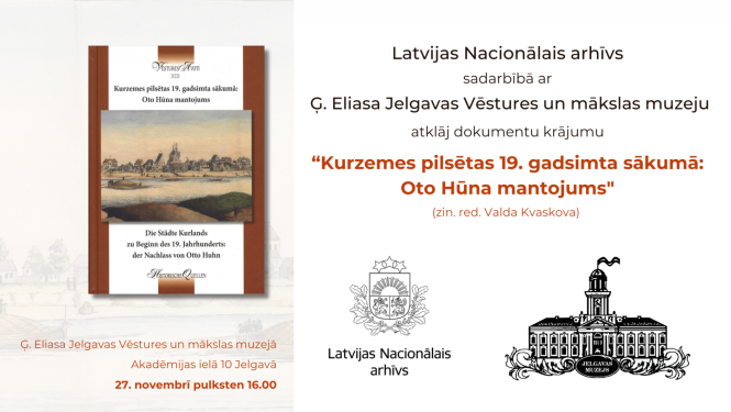 Krāsaina bilde, avotu krājuma “Kurzemes pilsētas 19. gadsimta sākumā: Oto Hūna mantojums”  atklāšanas pasākuma afiša