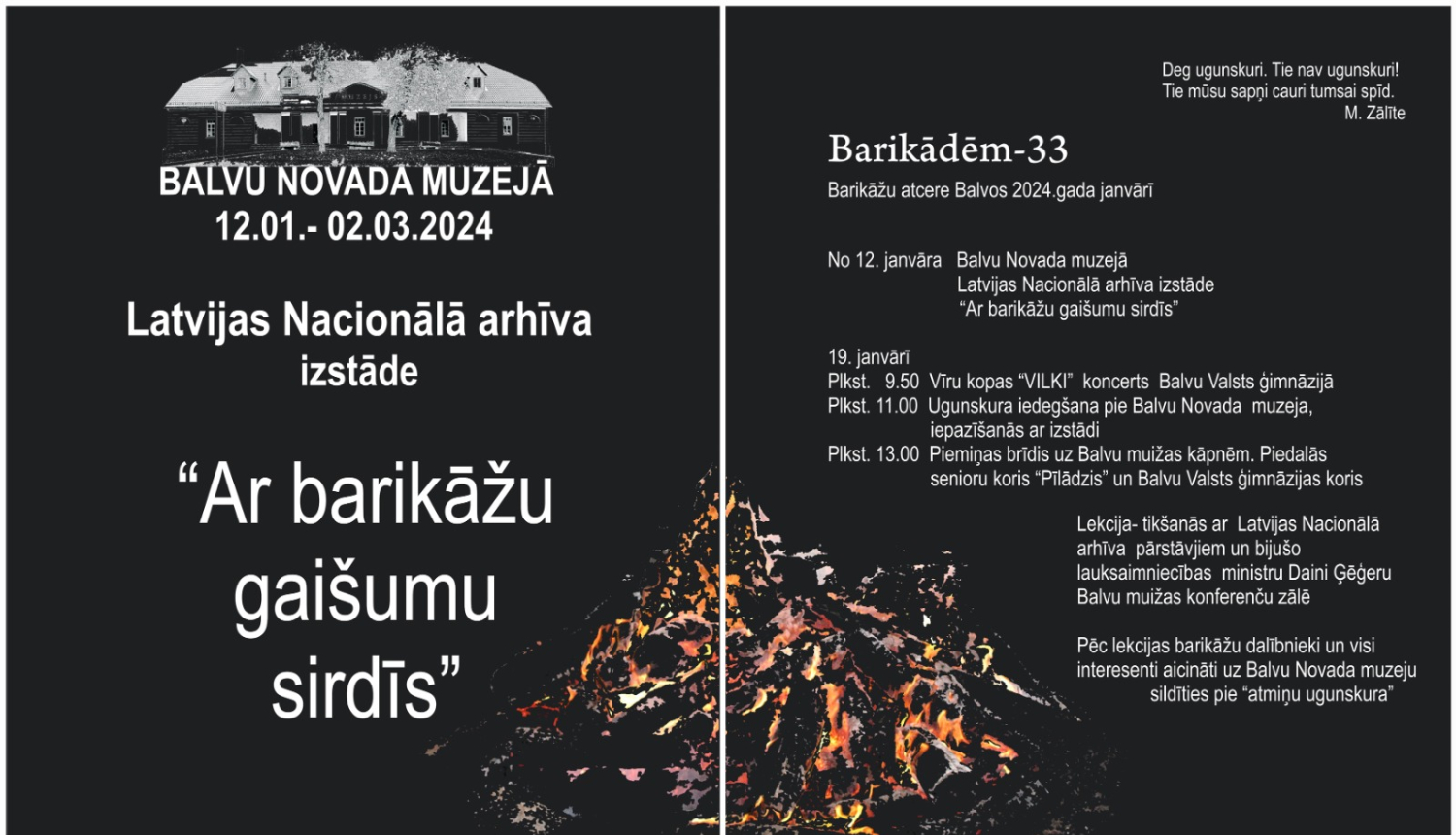 Uz melna fona balti burti, afiša un pasākuma programma, izstāde “Ar barikāžu gaišumu sirdīs” tiek eksponēta Balvu novada muzejā, apakšā gruzdošs ugunskurs