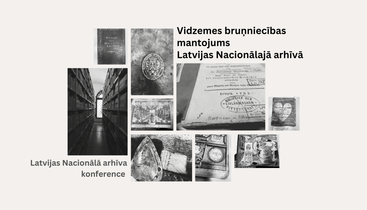 Melnbalta bilde, LNA zinātniskie lasījumi “Vidzemes bruņniecības mantojums Latvijas Nacionālajā arhīvā” afiša