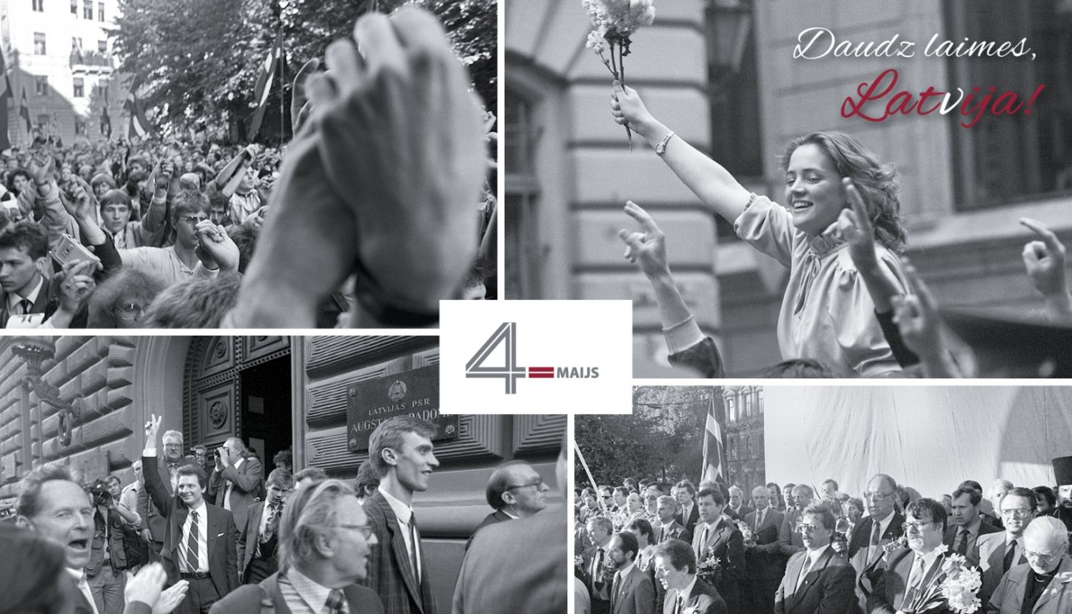 4.maija kartiņa, uzraksts 4.maijs centrā, sastāv no četriem attēliem, kreisais augšējais stūris - sadotas divas rokas, kreisā apakšā - cilvēki iznāk no Saeimas durvīm, pa labi augšā - meitene ar ziediem rokās pie Saeimas ēkas, uzraksts Daudz laimes Latvija, pa labi apakšā cilvēki ar ziediem