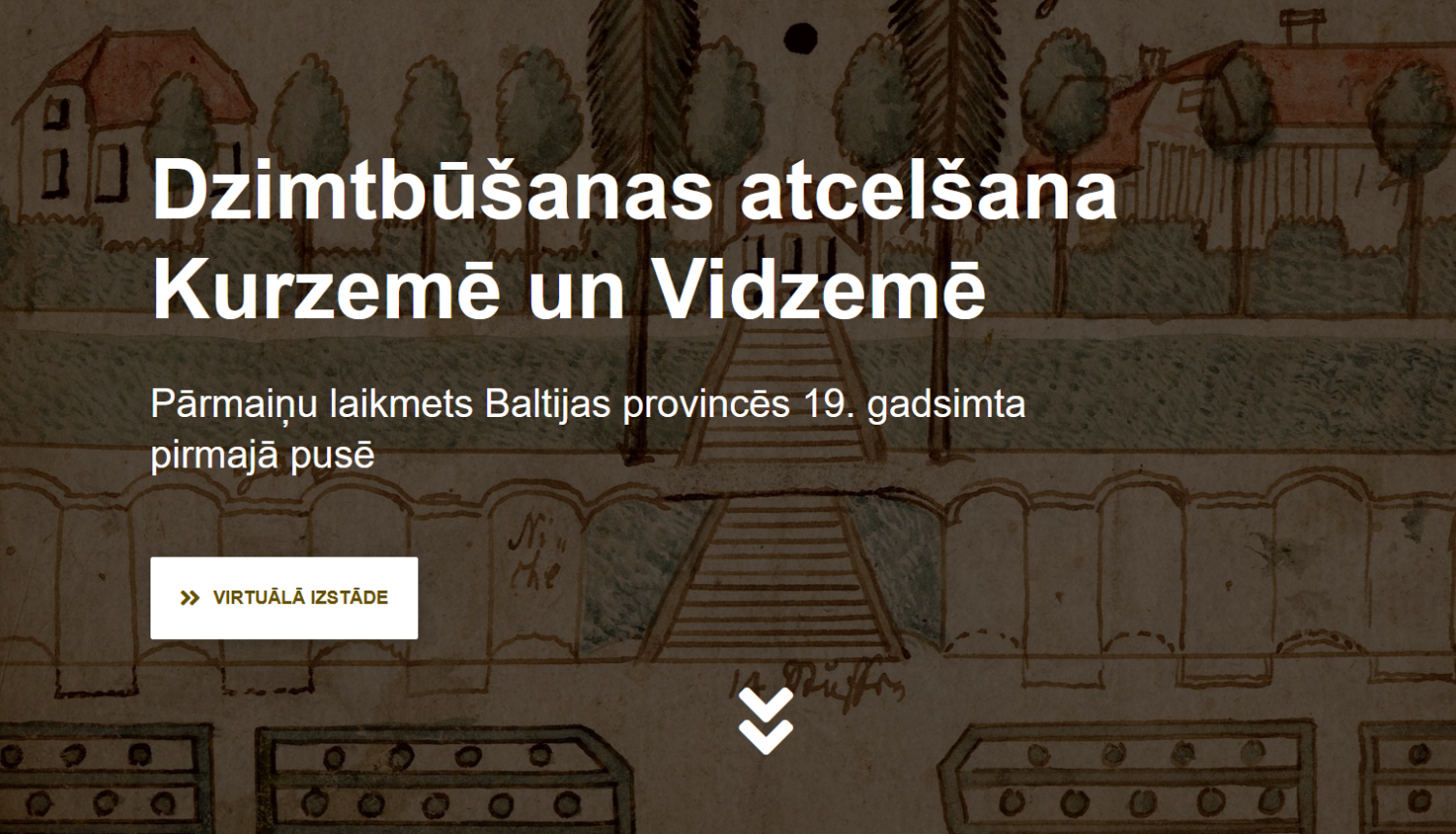 Virtuālās izstādes "Dzimtbūšanas atcelšana Kurzemē un Vidzemē: pārmaiņu laikmets Baltijas provincēs 19. gadsimta pirmajā pusē” afiša, brūns fons, balti burti